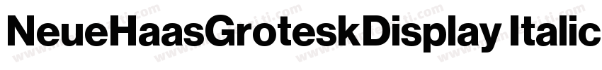 NeueHaasGroteskDisplay Italic字体转换